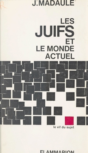 Les Juifs et le monde actuel