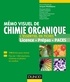Jacques Maddaluno et Véronique Bellosta - Mémo visuel de chimie organique - L'essentiel en fiches.