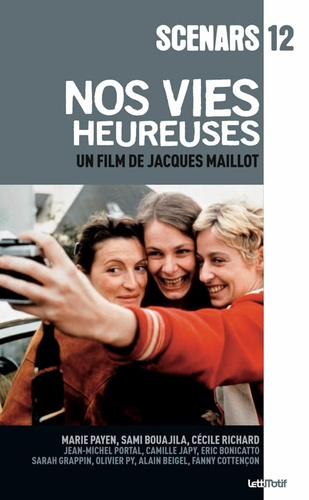 Nos vies heureuses (scénario du film)