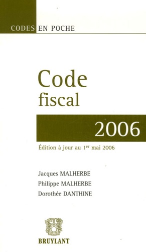 Jacques Malherbe et Philippe Malherbe - Code fiscal 2006.