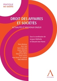 Jacques Malherbe et Edouard-Jean Navez - Droit des affaires et sociétés - Actualités et nouveaux enjeux.