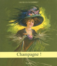 Jacques Mambret - Champagne !.