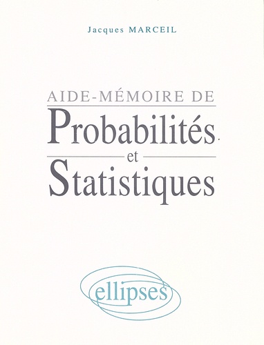 Jacques Marceil - Aide-mémoire de probabilités et statistiques.