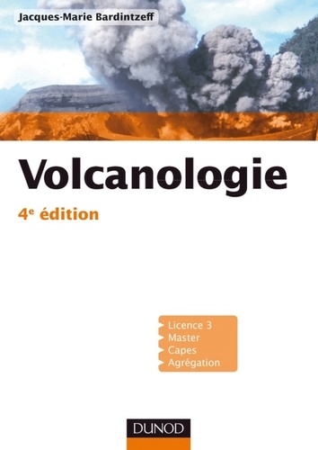 Jacques-Marie Bardintzeff - Volcanologie - 4ème édition.