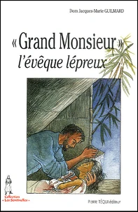 Grand Monsieur. L'Eveque Lepreux