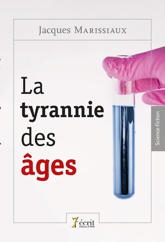 Jacques Marissiaux - La tyrannie des âges.