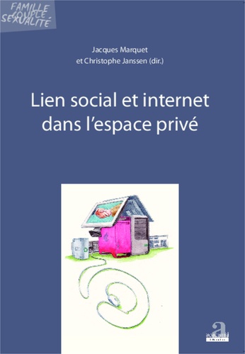 Lien social et internet dans l'espace privé - Occasion