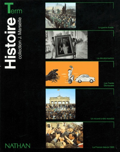 Jacques Marseille et  Collectif - Histoire Terminale L/Es/S. Edition 1995.