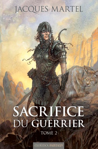 Jacques Martel - Sacrifice du guerrier Tome 2 : .