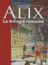 Jacques Martin et Raphaël Morales - ALix, la trilogie romaine Tome 1 : La griffe noire.