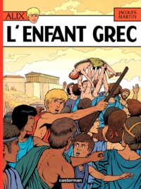 Jacques Martin - Alix Tome 15 : L'enfant grec.