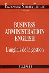 Jacques Martin - Business administration English - L'anglais de la gestion.