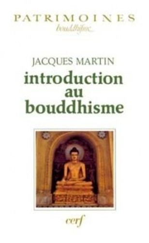 Jacques Martin - Introduction au bouddhisme.
