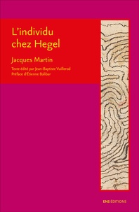 Jacques Martin - L'individu chez Hegel.