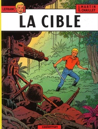 Jacques Martin et Gilles Chaillet - Lefranc Tome 11 : La cible.