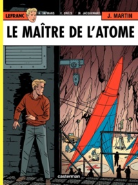 Jacques Martin - Lefranc Tome 17 : Le maître de l'atome.