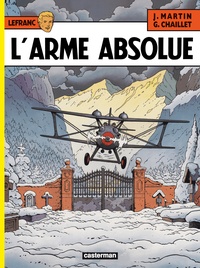 Jacques Martin et Gilles Chaillet - Lefranc Tome 8 : L'arme absolue.