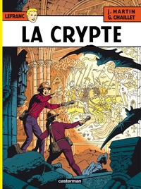 Jacques Martin et Gilles Chaillet - Lefranc Tome 9 : La crypte.