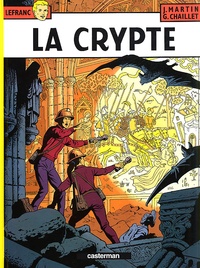 Jacques Martin et Gilles Chaillet - Lefranc Tome 9 : La crypte.