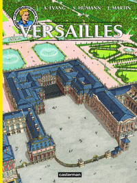 Jacques Martin et Alex Evang - Les reportages de Lefranc  : Versailles disparu.