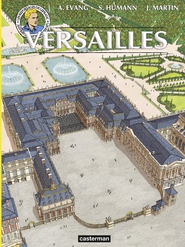 Les reportages de Lefranc  Versailles disparu