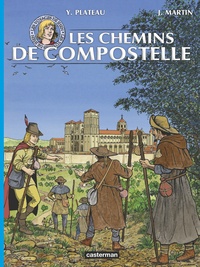 Jacques Martin et Yves Plateau - Les voyages de Jhen  : Les chemins de Compostelle.
