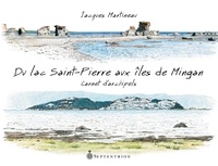 Jacques Martineau - Du lac saint-pierre aux iles de mingan.