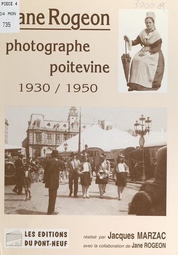 Jane Rogeon. Photographe poitevine, 1930-1950