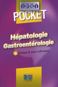 Jacques Massol et Jeannine Druot - Hépatologie Gastroentérologie - Clinique et soins infirmiers.