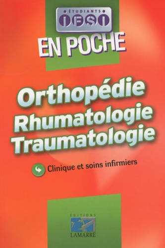 Jacques Massol et Jeannine Druot - Orthopédie Rhumatologie Traumatologie - Clinique et soins infirmiers.