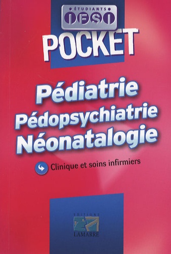 Jacques Massol et Jeannine Druot - Pédiatrie Pédopsychiatrie Néonatalogie - Clinique et soins infirmiers.