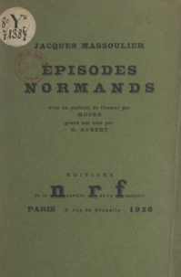 Jacques Massoulier et G. Aubert - Épisodes normands - Suivi d'un enfant et de possession d'Émilie.