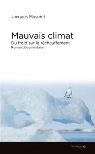 Jacques Masurel - Mauvais climat - Du froid sur le réchauffement.