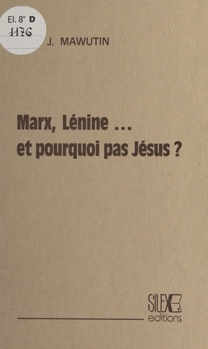 Marx, Lénine et pourquoi pas Jésus ?
