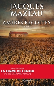 Téléchargement gratuit de jar ebooks sur mobile Amères récoltes iBook CHM ePub par Jacques Mazeau