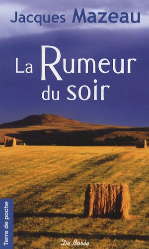Jacques Mazeau - La Rumeur du soir.