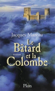 Le Batard Et La Colombe