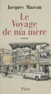 Le voyage de ma mère