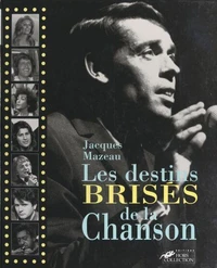 Les destins brisés de la chanson