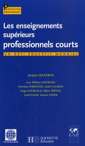 Jacques Mazeran - Les enseignements supérieurs professionnels courts - Un défi éducatif mondial.