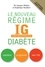 Le nouveau régime IG diabète