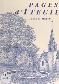 Jacques Melin et Pierre Dupuy - Pages d'Iteuil.
