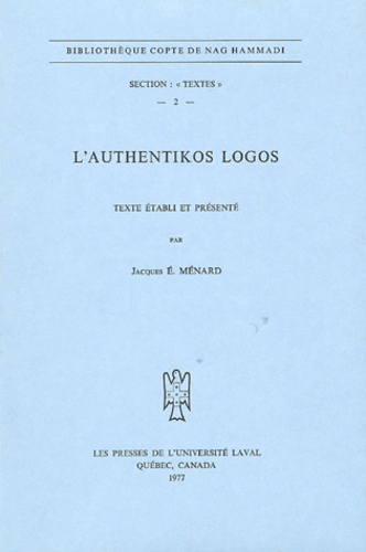 Jacques Ménard - L'Authentikos Logos.