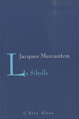 Jacques Mercanton - La Sibylle.