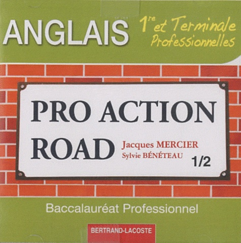 Jacques Mercier - Anglais 1e et Tle Bac professionnel Pro Action Road - 2 CD audio.