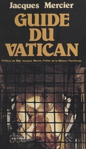 Jacques Mercier - Guide du Vatican.