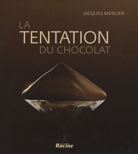 Jacques Mercier - La tentation du chocolat.