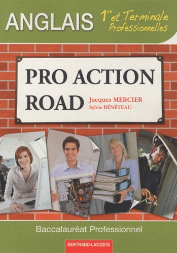 Jacques Mercier et Sylvie Bénéteau - Pro Action Road 1e et Tle Professionnelles.