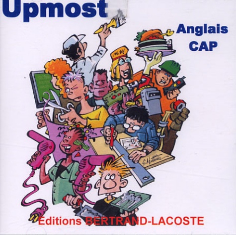Jacques Mercier et Armand Duval - Upmost Anglais CAP - 2 CD Audio + fichiers images.