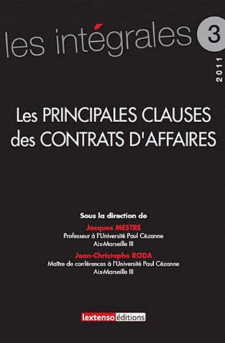 Jacques Mestre et Jean-Christophe Roda - Les principales clauses des contrats d'affaires.